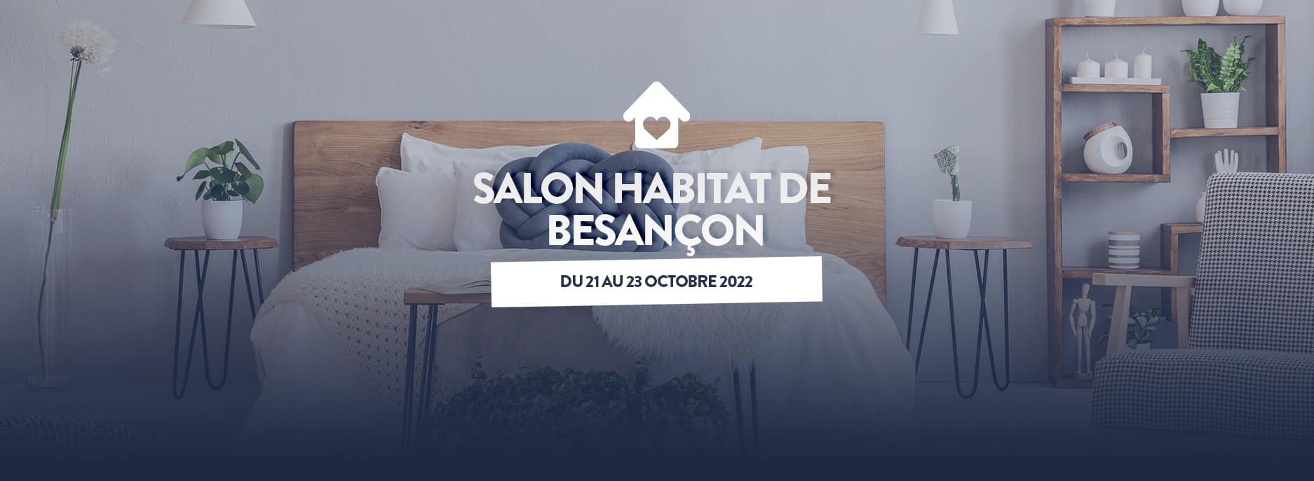 Salon Habitat de Besançon du 21 au 23 octobre