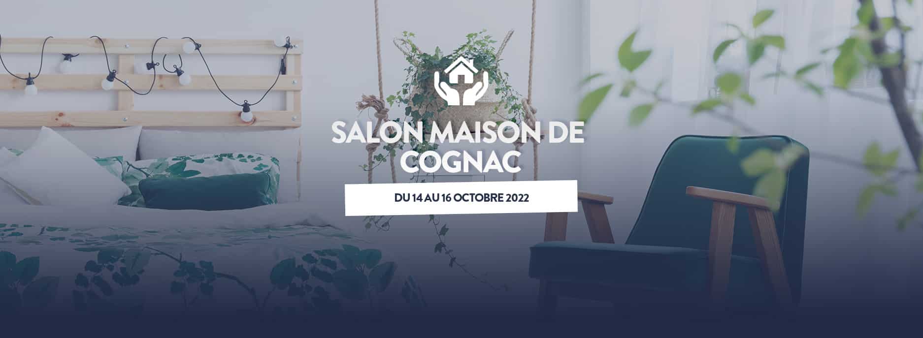 Salon Maison de Cognac du 14 au 16 octobre