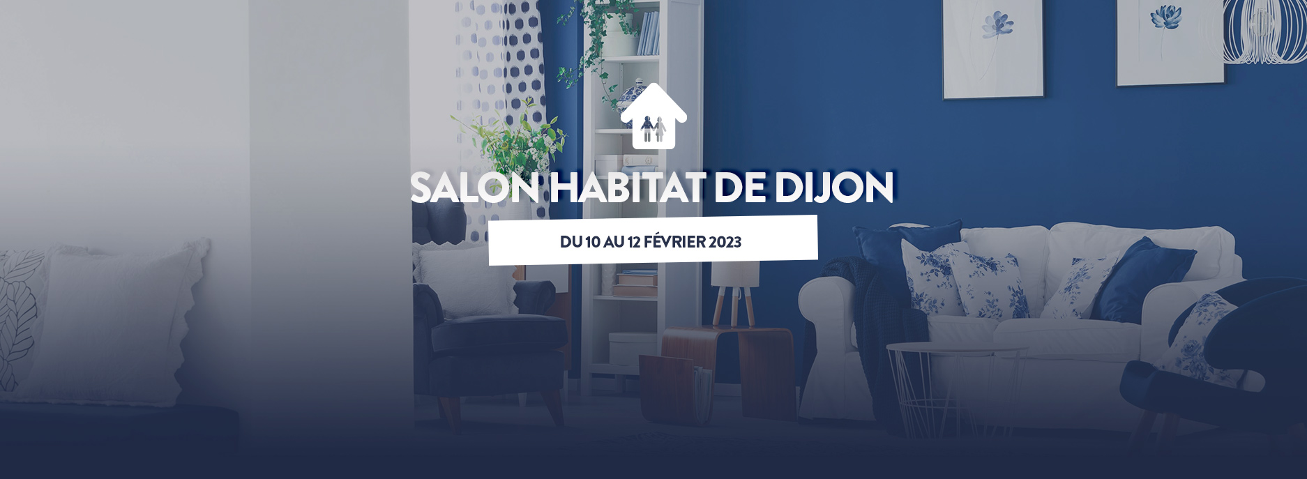 Salon Habitat de Dijon du 10 au 12 février