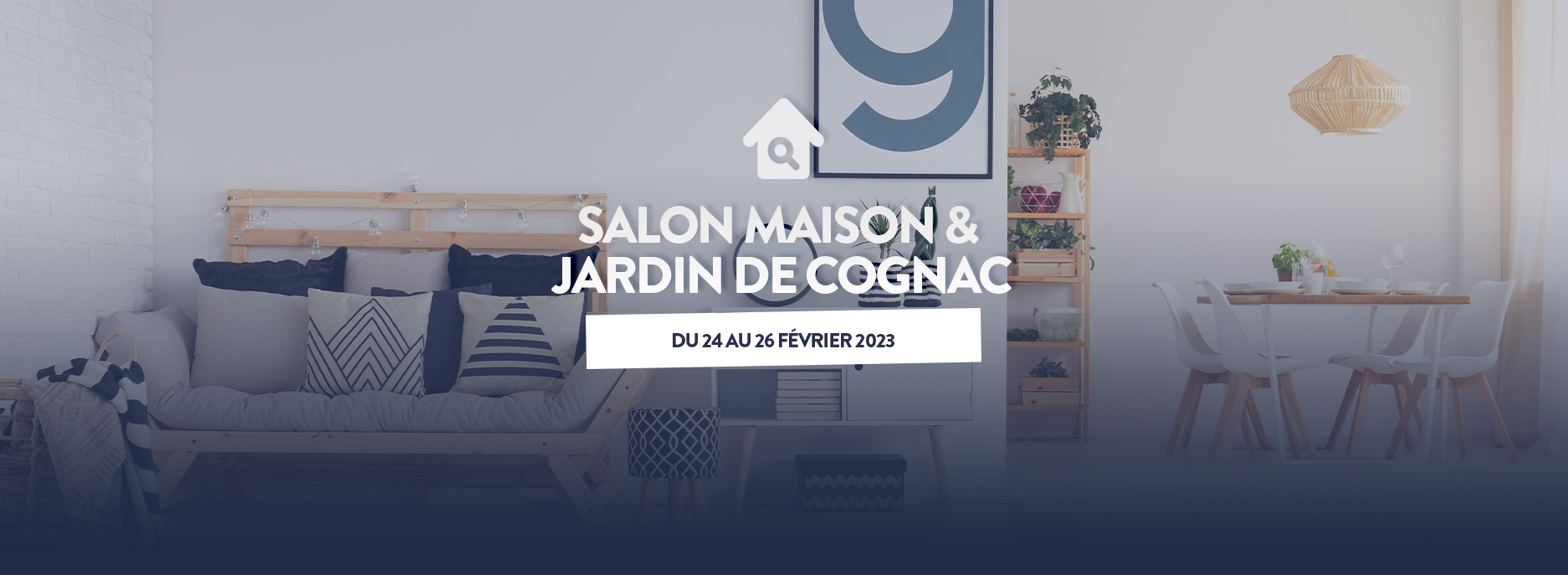 Salon Habitat & Jardin de Cognac du 24 au 26 février